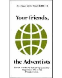 Your Friends, the Adventists, Package of 100 (Hour with your Bible Tracts)