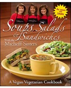 Cooking Soups, Salads & Sandwiches with the Micheff Sisters