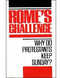 Rome's Challenge: Why Do Protestants Keep Sunday?