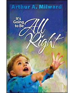 It’s Going to Be All Right