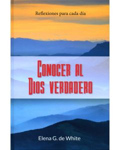 Conocer Al Dios Verdadero: Reflexiones para cada día - Devotional Vespertino (Espanol)