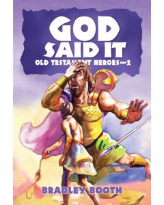 God Said It: Old Testament Heroes - 2 (Book 5 in Series)