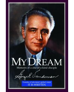My Dream: Memoirs of A One-Of-A Kind Disciple