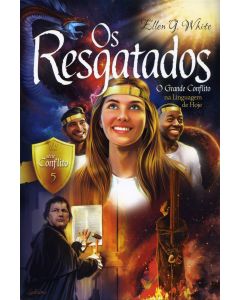 Os Resgatados - Série Conflito (Vol. 5) O Grande Conflicto na Linguagem de Hoje (Português)