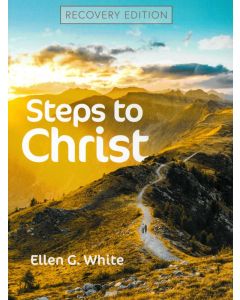 Steps to Christ Recovery Edition