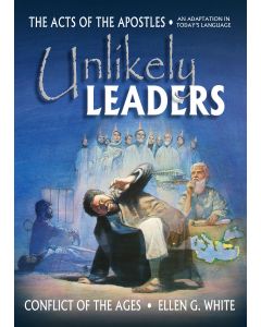 Unlikely Leaders (Condensed Conflict of the Ages Series) Vol 4