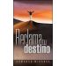 Reclama tu destino