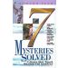 7 Mysteries Solved: 7 Issues That Touch the Heart of Mankind