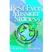 Best Ever Mission Stories II