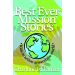 Best Ever Mission Stories
