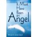It Must Have Been an Angel