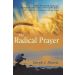 The Radical Prayer