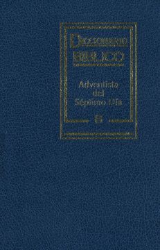 Diccionario Biblico Adventista del Séptimo Día, Tomo 8
