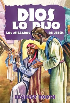 Dios Lo Dijo: Los Milagros de Jesús (Libro 10 en serie) Español