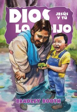 Dios Lo Dijo: Jesús y Tú (Libro 16 de la serie) Español