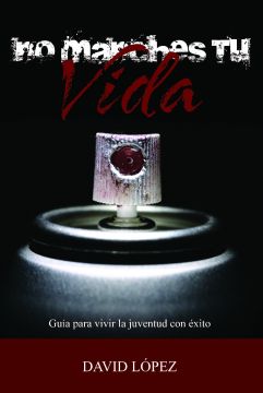No Manches Tu Vida (Don't Mess Up Your Life)