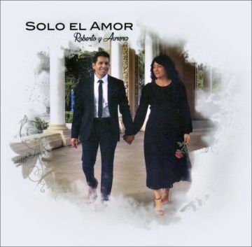 Solo El Amor: Roberto y Aurora CD (Español)