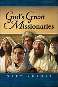 God's Great Missionaries God's Great Missionaries
