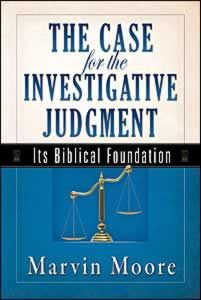The Case for the Investigative Judgment The Case for the Investigative Judgment