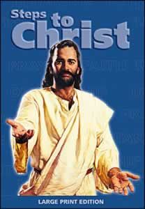 Steps to Christ - Large Print Steps to Christ - Large Print