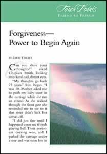 Touch Points -- Forgiveness Power to Begin Again Touch Points -- Forgiveness Power to Begin Again
