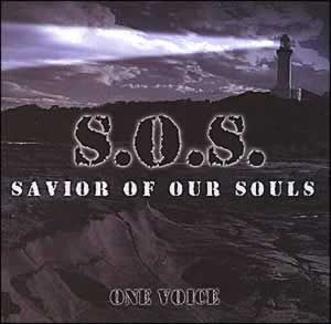 S.O.S. Savior of Our Soul S.O.S. Savior of Our Soul