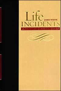Life Incidents Adventist Classic Library Life Incidents Adventist Classic Library