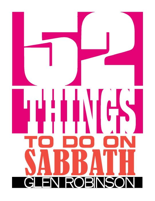 52 Things to Do on the Sabbath 52 Things to Do on the Sabbath