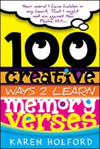 100 Creative Ways to Learn Memory Verses 100 Creative Ways to Learn Memory Verses