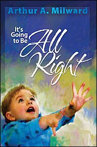It’s Going to Be All Right It’s Going to Be All Right