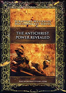 Scripture Mysteries Episode Five: The Antichrist Power Revealed Scripture Mysteries Episode Five: The Antichrist Power Revealed