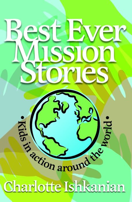 Best Ever Mission Stories Best Ever Mission Stories