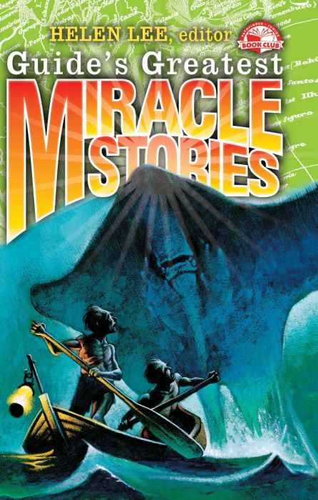 Guide's Greatest Miracle Stories Guide's Greatest Miracle Stories