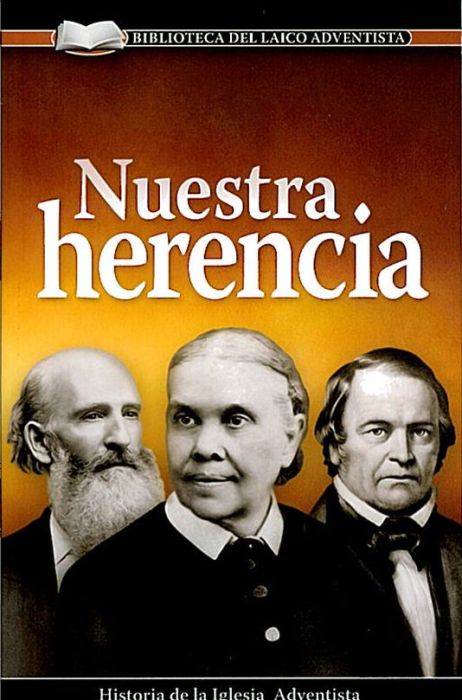 Nuestra herencia Nuestra herencia