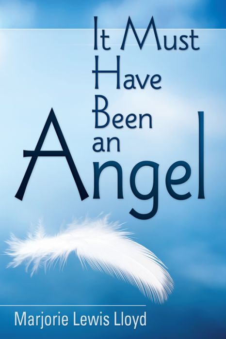 It Must Have Been an Angel It Must Have Been an Angel