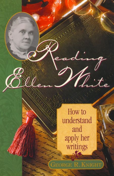Reading Ellen White Reading Ellen White