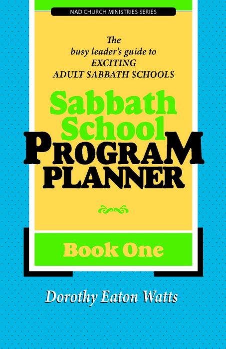 Sabbath School Program Planner Sabbath School Program Planner