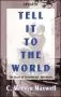 Tell it to the World