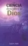 La ciencia descubre a Dios (Espanol)