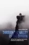 Through The Valley Of The Shadow