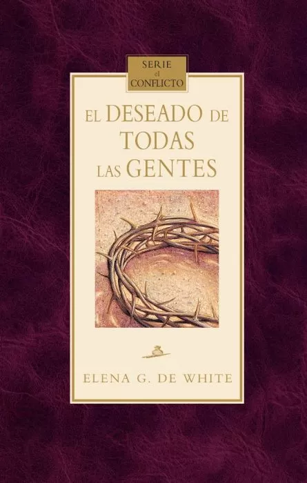 El Deseado de Todas las Gentes - Nuevo Tapa dura (Espanol) El Deseado de Todas las Gentes - Nuevo Tapa dura (Espanol)