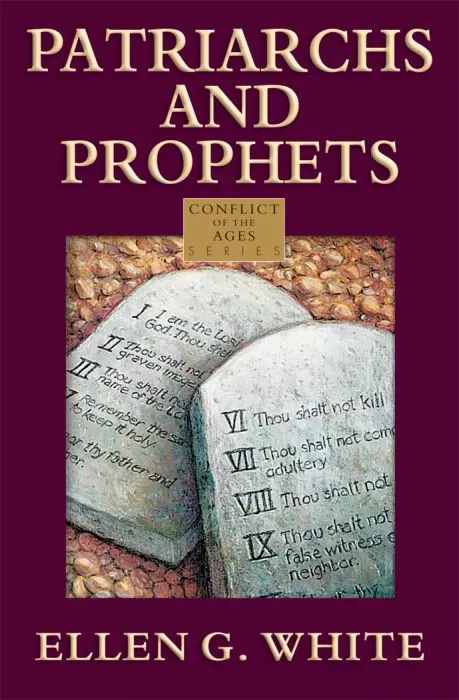 Patriarchs and Prophets (Conflict of the Ages Series) Vol 1 Patriarchs and Prophets (Conflict of the Ages Series) Vol 1