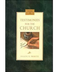 Testimonies for the Church, Vol 3