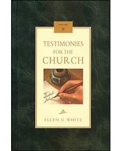Testimonies for the Church, Vol 8