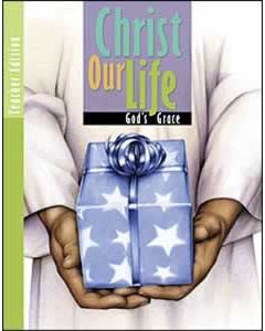 Christ Our Life, Teachers Text