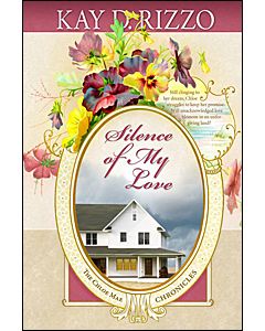 Silence of My Love (Chloe Mae Chronicles Book 2)