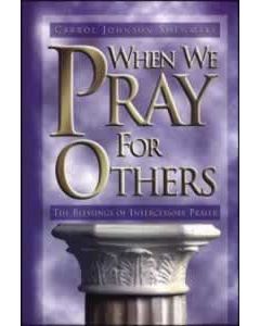 When We Pray For Others