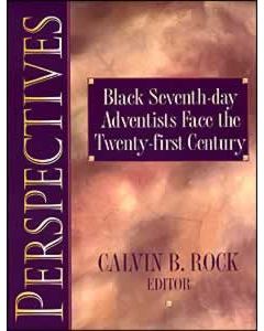 Perspectives: Black Seventh-day Adventists Face the Twenty-First Century