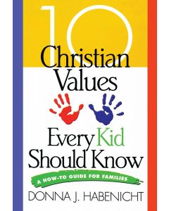 10 Christian Values Every Kid Should Know