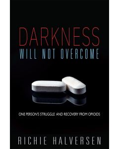 Darkness Will Not Overcome It by Richie Halversen
